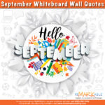 Hello September: Inspiring Quotes for Your Whiteboard Wall